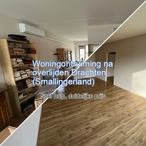 Banner voor Woningontruiming na overlijden Drachten