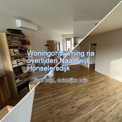Banner voor Woningontruiming na overlijden Naaldwijk Honselersdijk